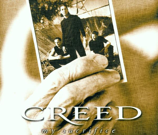 Creed – My Sacrifice
