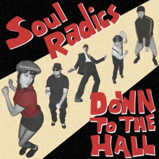 Soul Radics – Down To The Hall