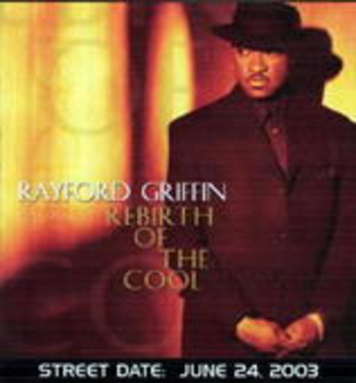 Raford Griffin – Rebirth Of The Cool