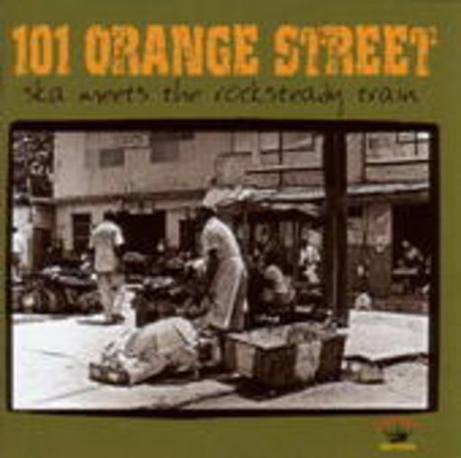 Diverse – 101 Orange Street - Ska Meets The Rocksteady Train