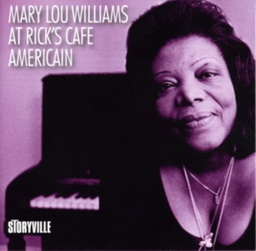 Mary Lou Williams – At Rick's Cafe Americain