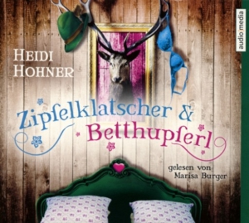 Marisa Burger – Zipfelklatscher & Betthupferl