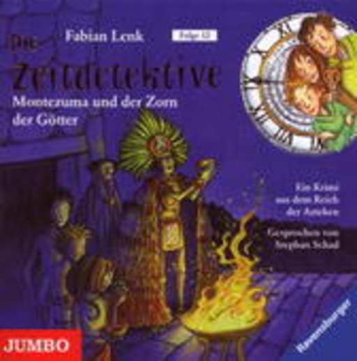 Stephan Schad – Die Zeitdetektive (12) - Montezuma und der Zorn der Götter