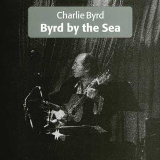 Byrd By The Sea