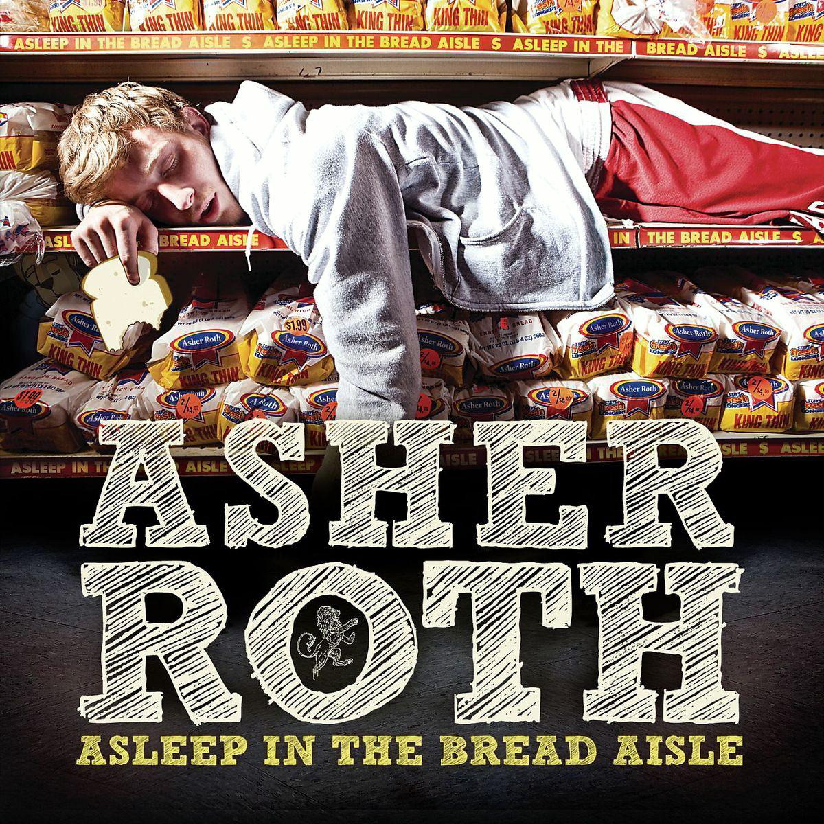 Asher Roth – Asleep In The Bread Aisle