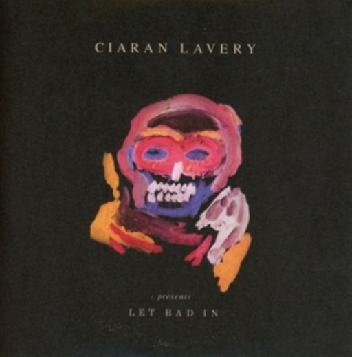 Ciaran Lavery – Let Bad In