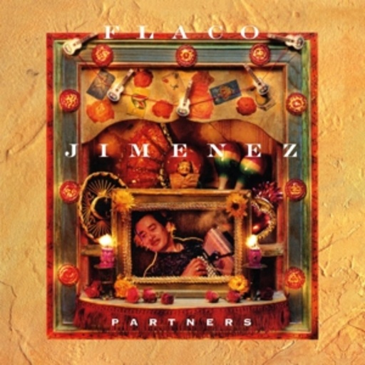 Flaco Jimenez – Partners