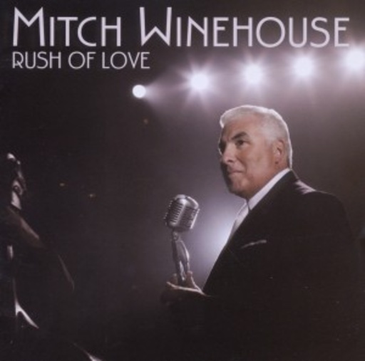 Mitch Winehouse – Rush Of Love