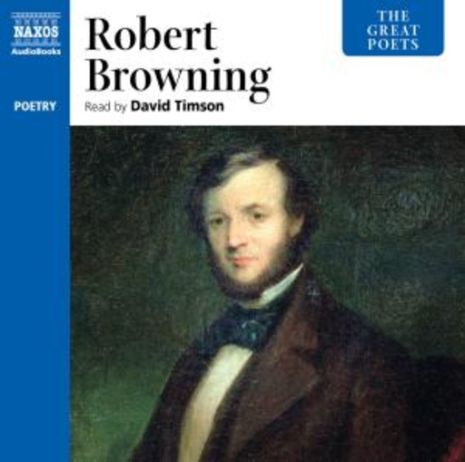David Timson – The Great Poets: Robert Browning