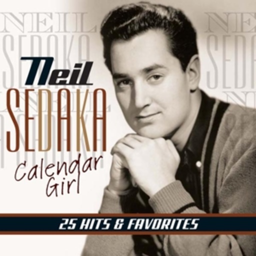 Neil Sedaka – Calendar Girl - 25 Hits & Favorites