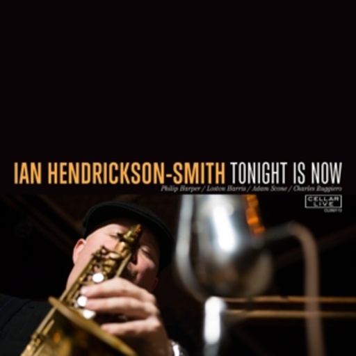 Ian Hendrickson-Smith – Tonight Is Now