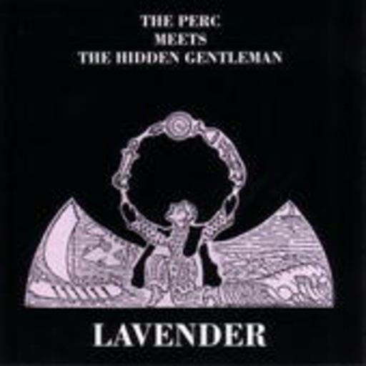 The Perc Meets The Hidden Gentleman – Lavender