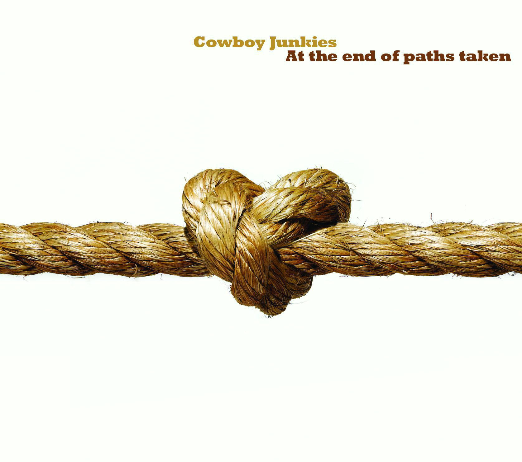 Cowboy Junkies – At The End Of Paths Taken