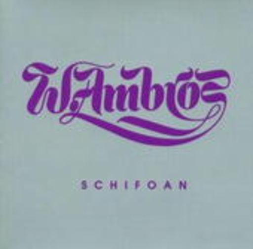 Wolfgang Ambros – Schifoan - Nachschlag 73 bis 79