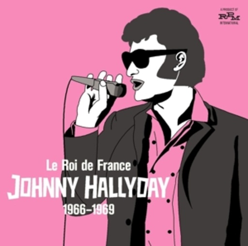Johnny Hallyday – Le Roi De France