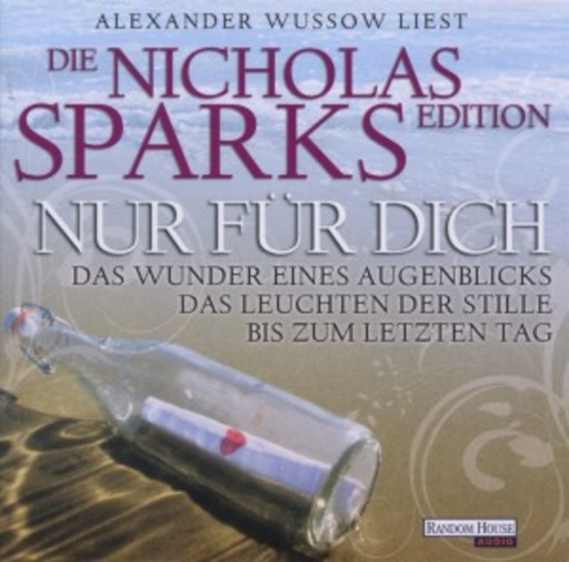 Alexander Wussow – Nur für dich - Die Nicolas Sparks Edition