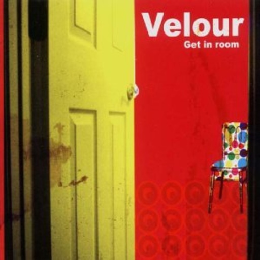 Velour – Get In Room