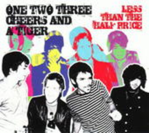 One Two Three Cheers And A Tiger – Less Than The Half Price