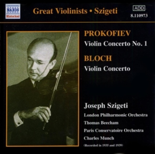 Joseph Szigeti/Charles Munch/London Philharmonic Orch./.. – Prokofiev: Violin Concerto No. 1/Bloch: Violin Concerto