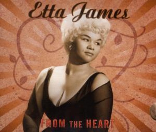Etta James – From The Heart