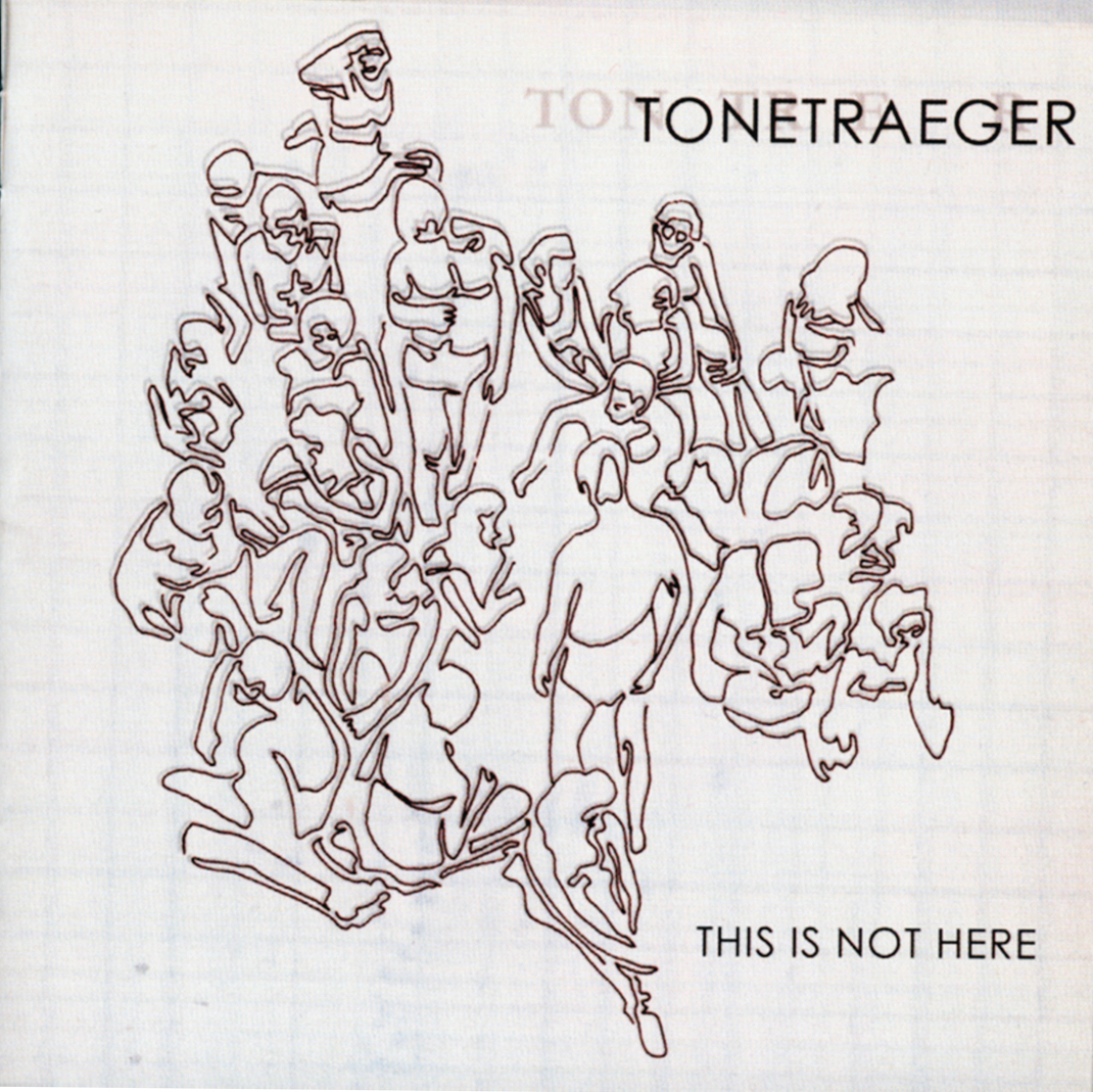 Tonetraeger – This Is Not Here