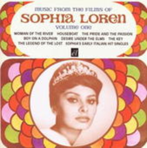 Sophia Loren – Music From The Films Of Sophia Loren Vol. 1