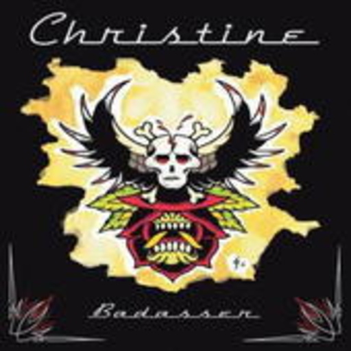 Christine – Badasser