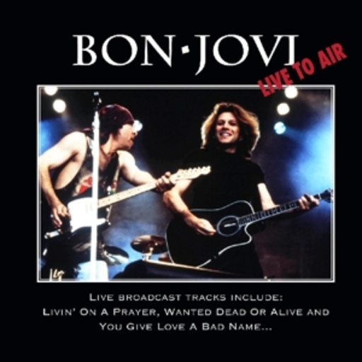 Bon Jovi – Live To Air