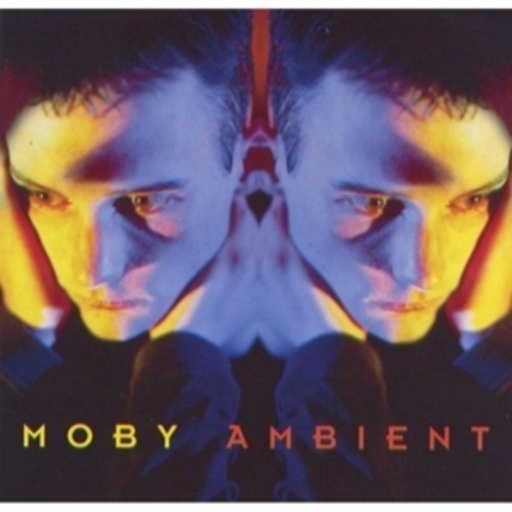 Moby – Ambient