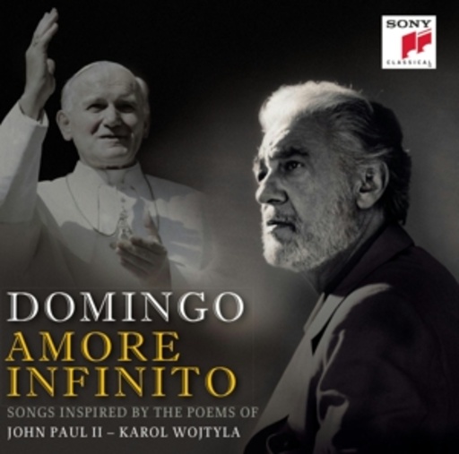 Plácido Domingo – Amore Infinito - Songs Inspired By The Poems Of John Paul II - Karol Wojtyla