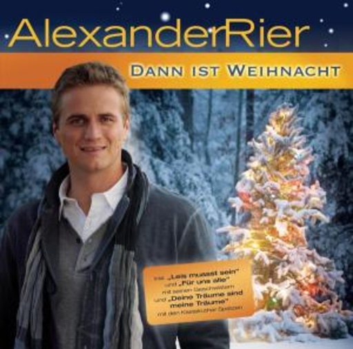 Alexander Rier – Dann ist Weihnacht