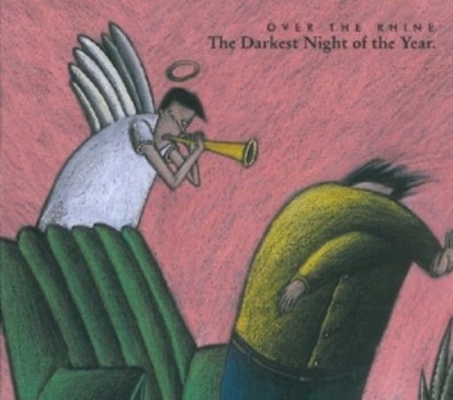 Over The Rhine – The Darkest Night Of The Year