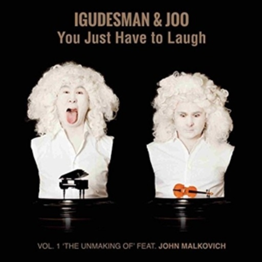 Igudesman & Joo – You Just Have To Laugh