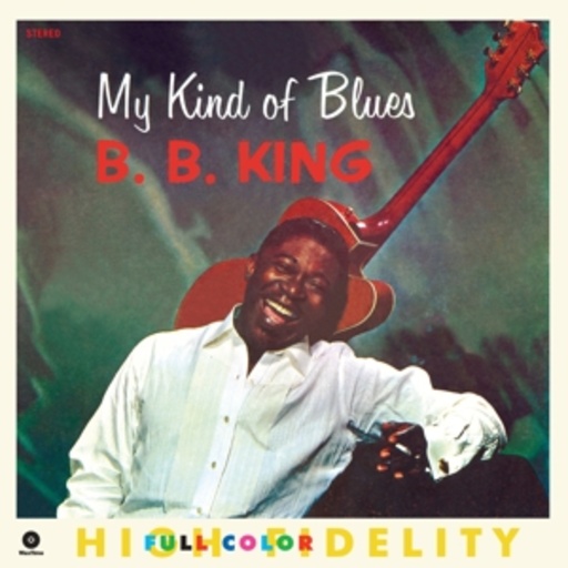 B.B. King – My Kind Of Blues