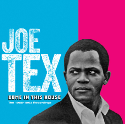 Joe Tex – Come In This House