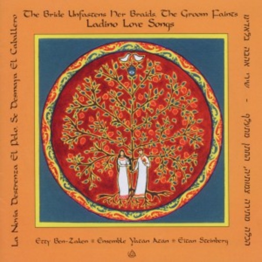Eitan Steinberg/E. Ben-Zaken/Ensemble Yattán Atán – Ladino Love Songs