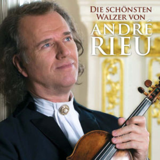 André Rieu – Die schönsten Walzer von André Rieu