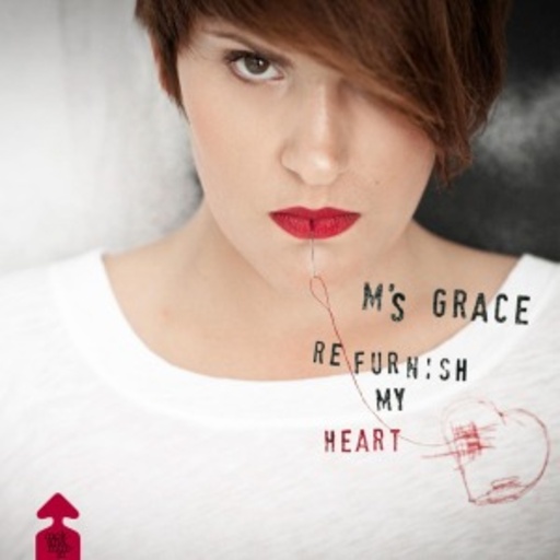 M's Grace – Refurnish My Heart