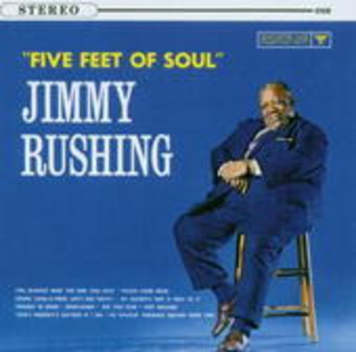 Jimmy Rushing – Five Feet Of Soul