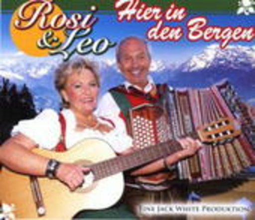 Rosi & Leo – Hier in den Bergen