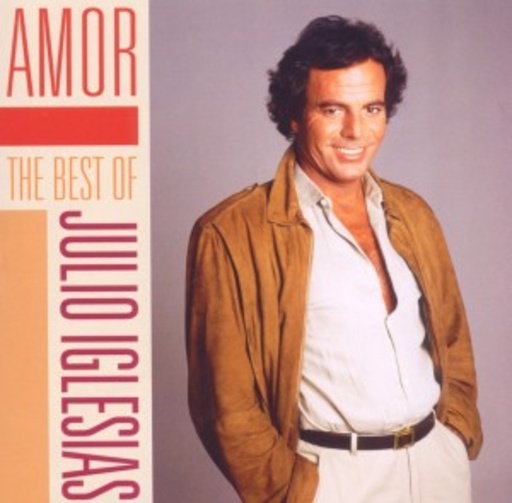 Julio Iglesias – Amor - The Best Of Julio Iglesias