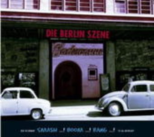Diverse – Smash ...! Boom ...! Bang ...! - Die Berlin Szene