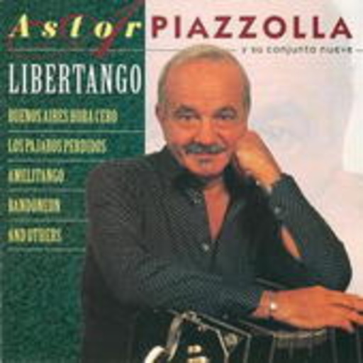 Astor Piazzolla Y Su Conjunto – Libertango