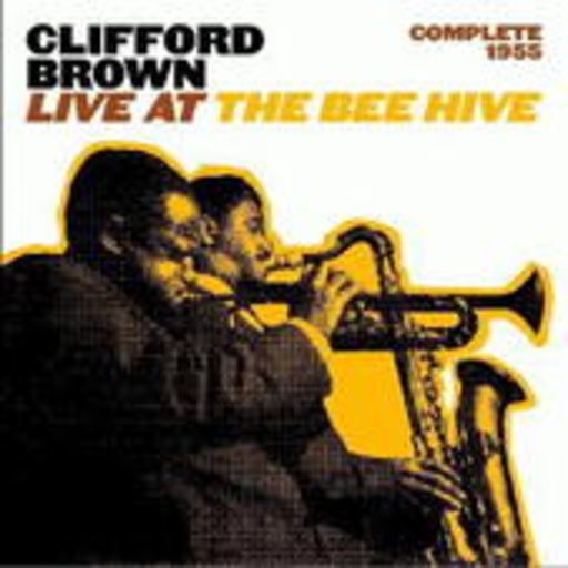 Clifford Brown – Complete Live At The Bee Hive 1955