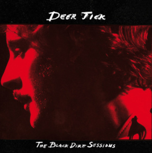 Deer Tick – The Black Dirt Sessions