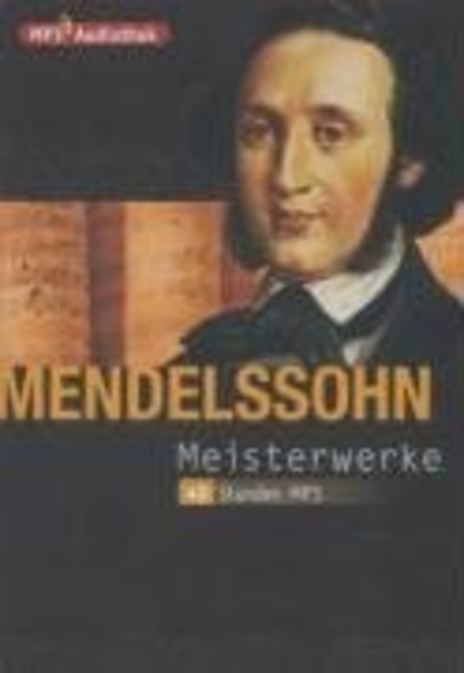 Diverse – Mendelssohn Meisterwerke