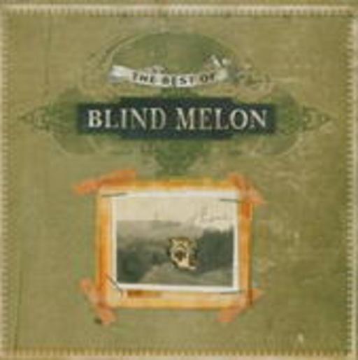Blind Melon – Tones Of Home: The Best Of Blind Melon