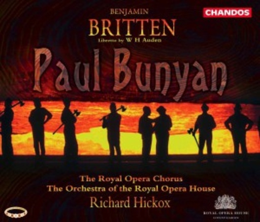 Richard Hickox/The Orchestra Of The Royal Opera House ... – Paul Bunyan