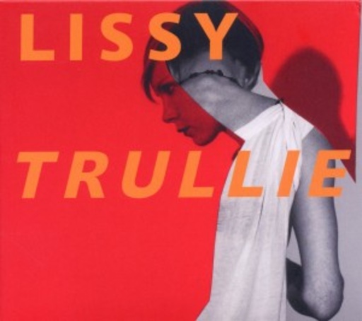 Lissy Trullie – Lissy Trullie