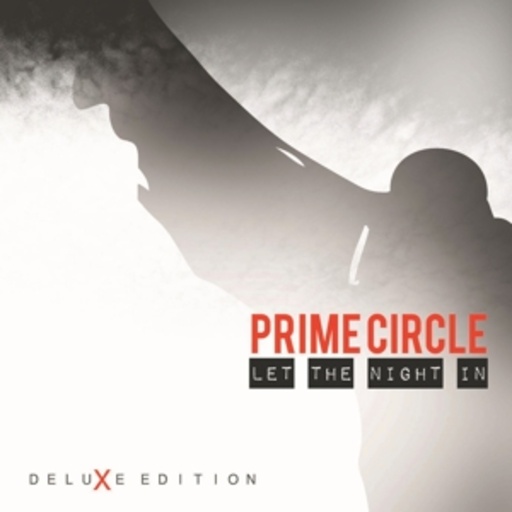 Prime Circle – Let The Night In